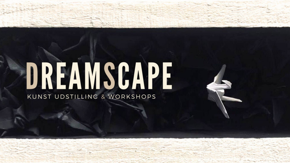 DreamScape 2024 – Open Call Exhibition & workshops 